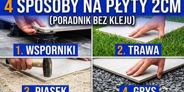 Taras na lata bez grama kleju? 4 sposoby na montaż gresu 2 cm [Poradnik DIY]